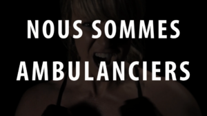 Lire la suite à propos de l’article #JeSuisAmbulancier